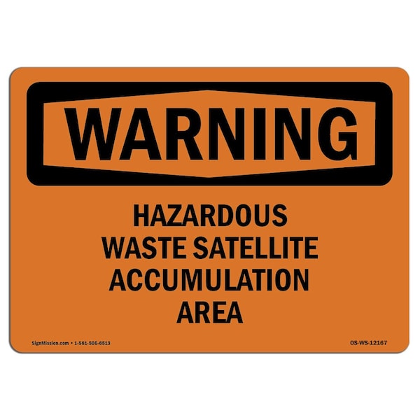 OSHA Warning Sign, 18" Height, 24" Width, Hazardous Waste Satellite Accumulation Area, Landscape